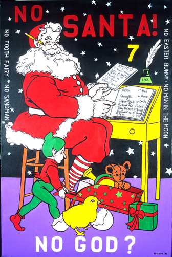 Painting-Spiritual-No Santa, No Easter Bunny, No God?.