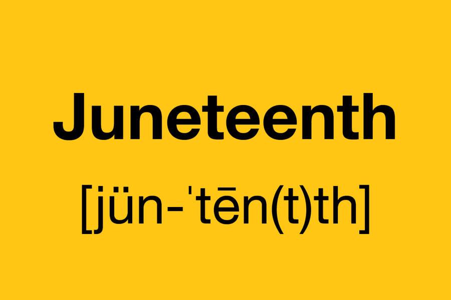 How Did Juneteenth Get Its Name 
