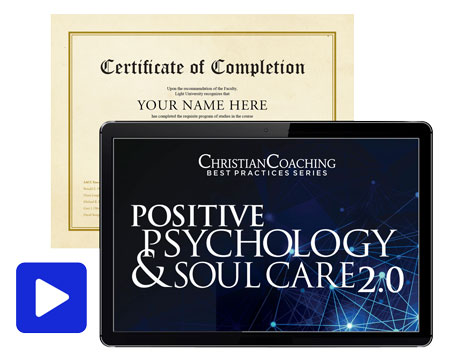 Positive Psychology and Soul Care 2.0