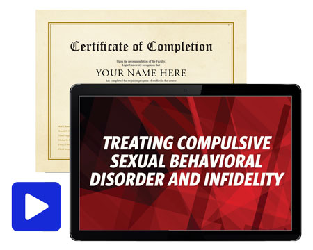 Treating Compulsive Sexual Behavioral Disorder and Infidelity