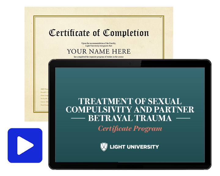 Treatment of Sexual Compulsivity and Partner Betrayal Trauma Certificate Program