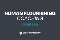 Human Flourishing Coaching 101