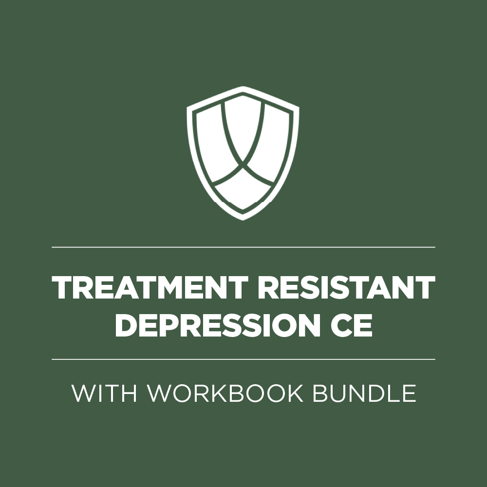 Treatment Resistant Depression CE + Workbook Bundle