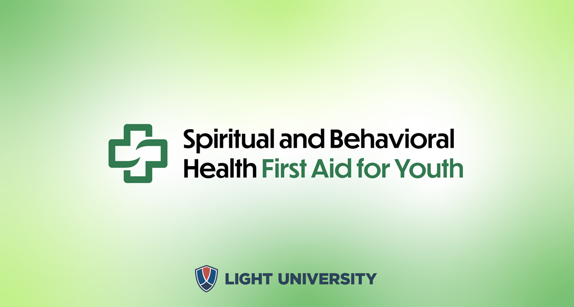 Spiritual and Behavioral Health First Aid for Youth