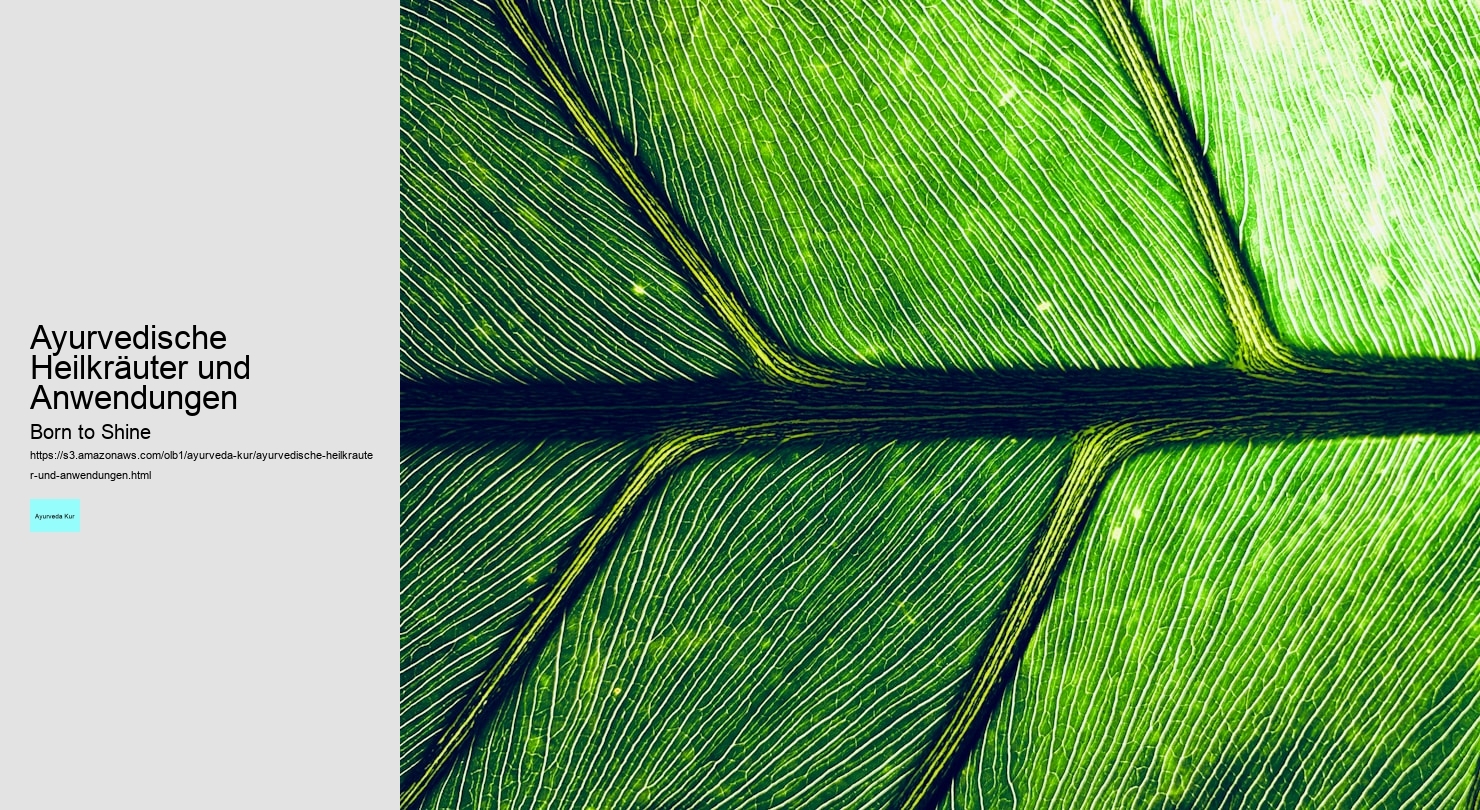 Ayurvedische Heilkräuter und Anwendungen Born to Shine Ayurvedische Heilkräuter und Anwendungen