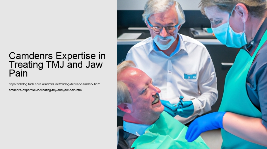 Camdenrs Expertise in Treating TMJ and Jaw Pain