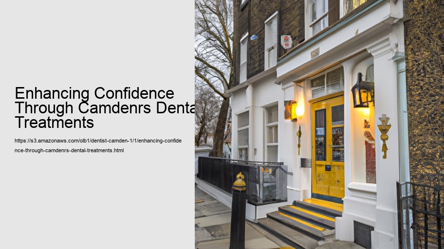 Enhancing Confidence Through Camdenrs Dental Treatments