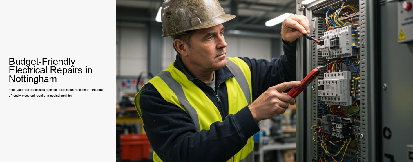 Budget-Friendly Electrical Repairs in Nottingham
