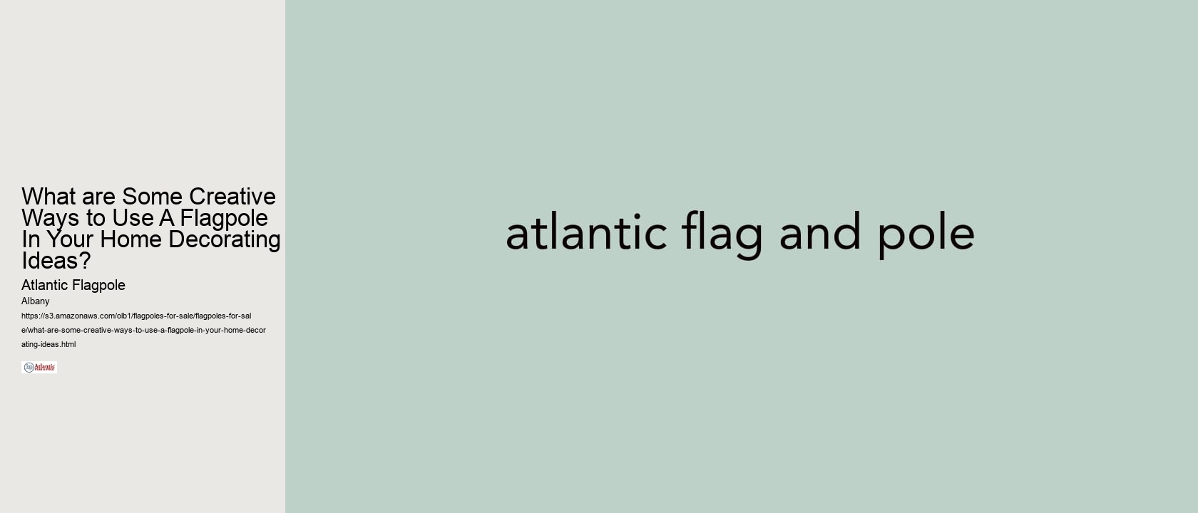 What are Some Creative Ways to Use A Flagpole In Your Home Decorating Ideas?