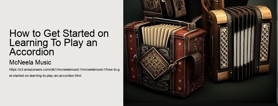 How to Get Started on Learning To Play an Accordion 