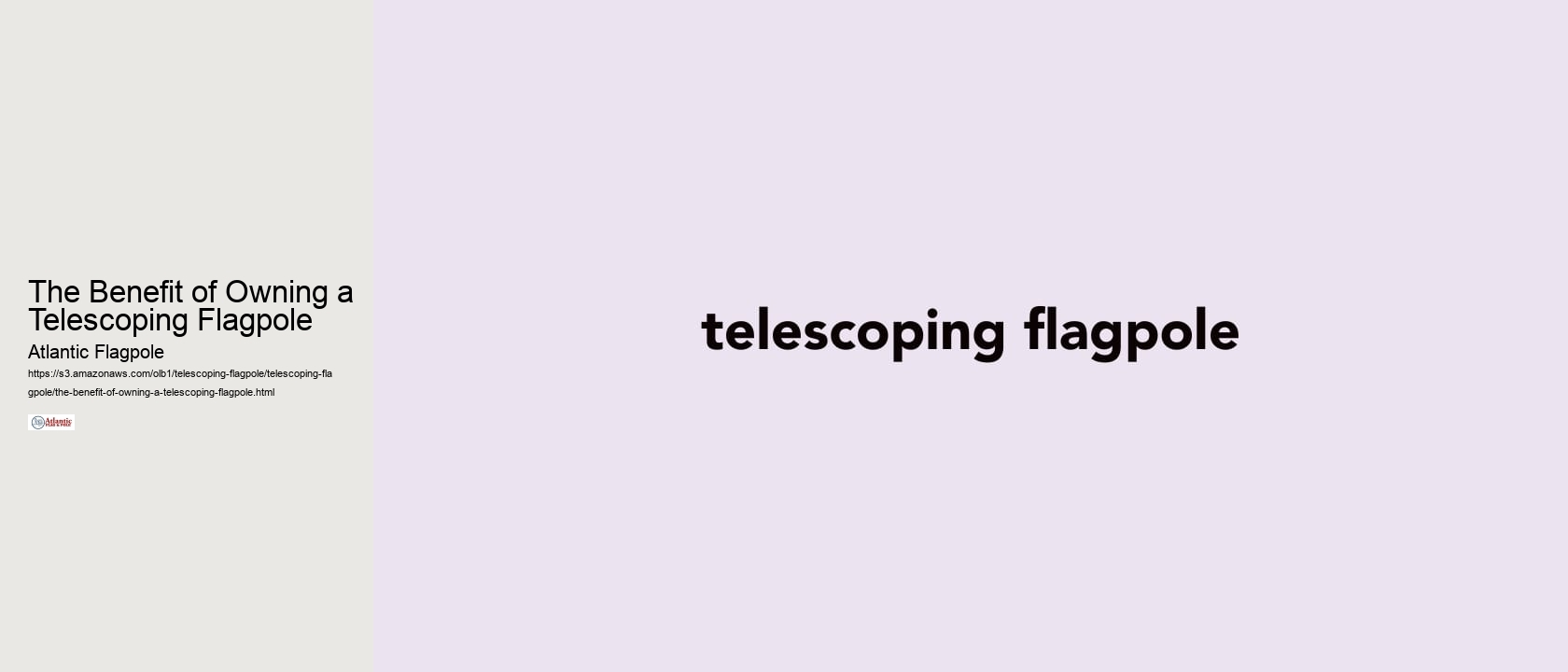 The Benefit of Owning a Telescoping Flagpole