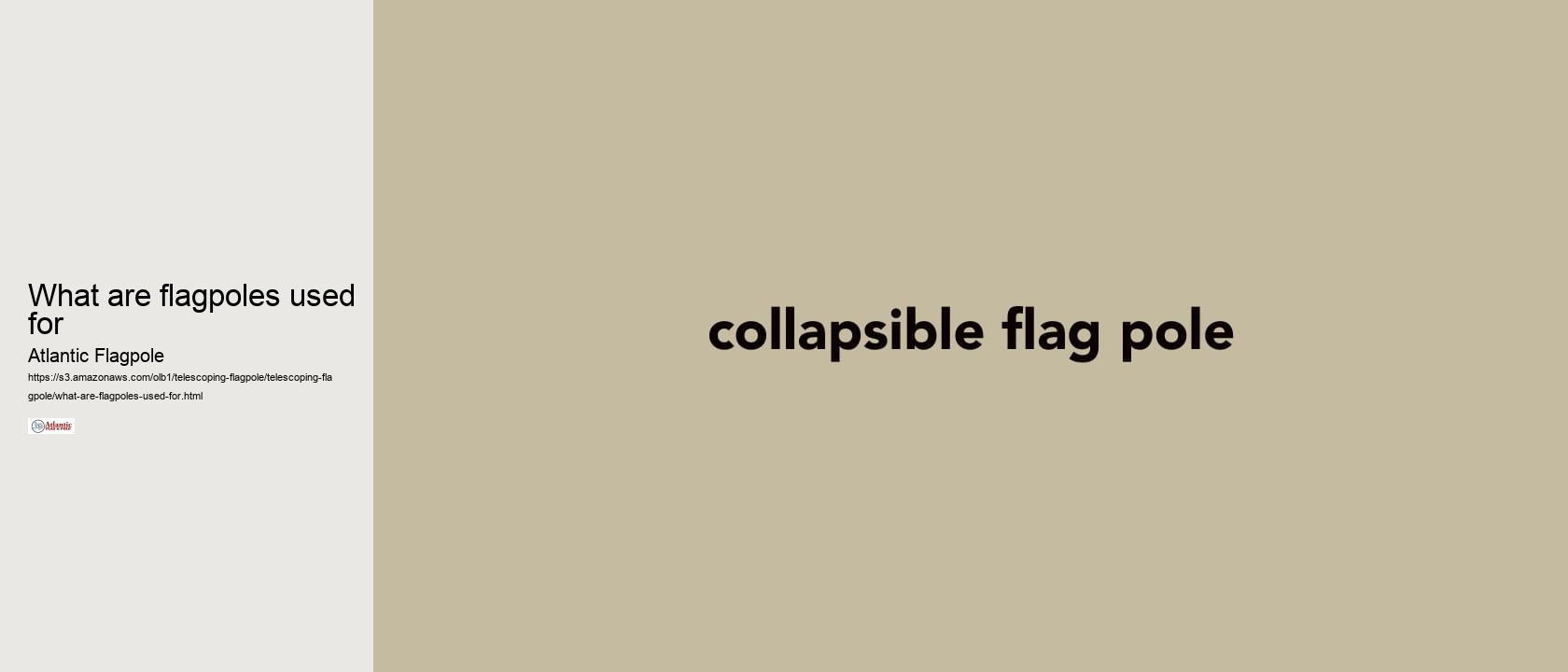 What are flagpoles used for