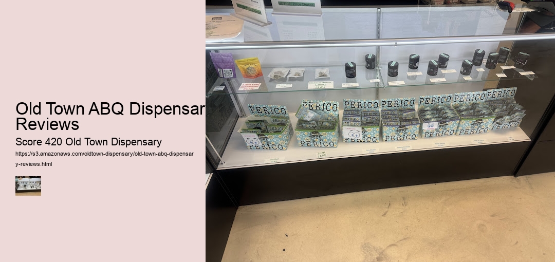 Old Town ABQ Dispensary Reviews