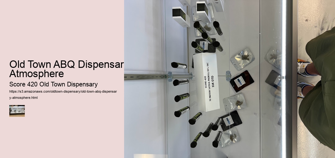 Old Town ABQ Dispensary Atmosphere