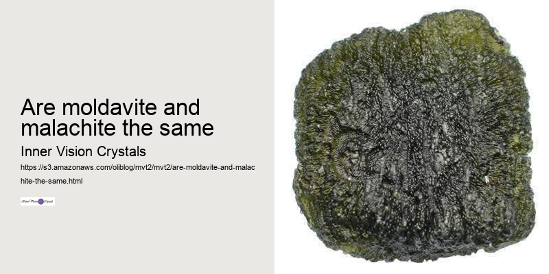 are moldavite and malachite the same