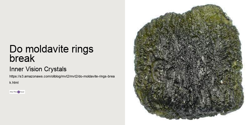 do moldavite rings break