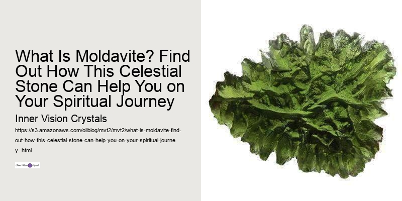 What Is Moldavite? Find Out How This Celestial Stone Can Help You on Your Spiritual Journey 