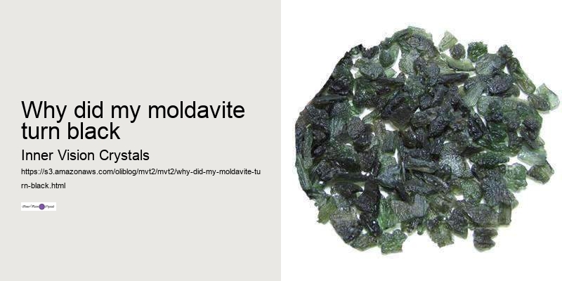 why did my moldavite turn black