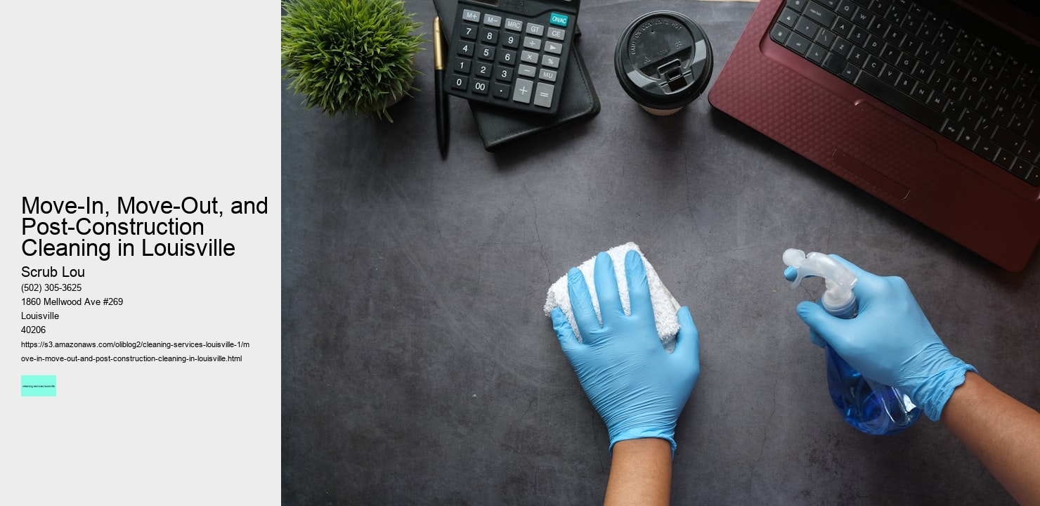 Move-In, Move-Out, and Post-Construction Cleaning in Louisville