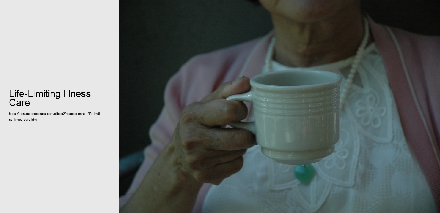 Life-Limiting Illness Care