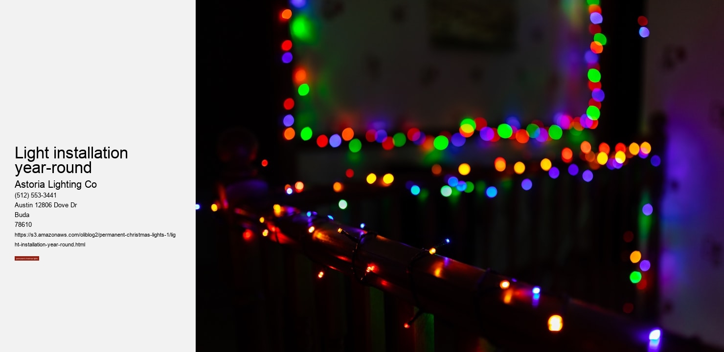light installation year-round