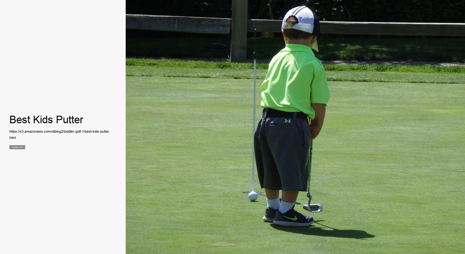 Best Kids Putter