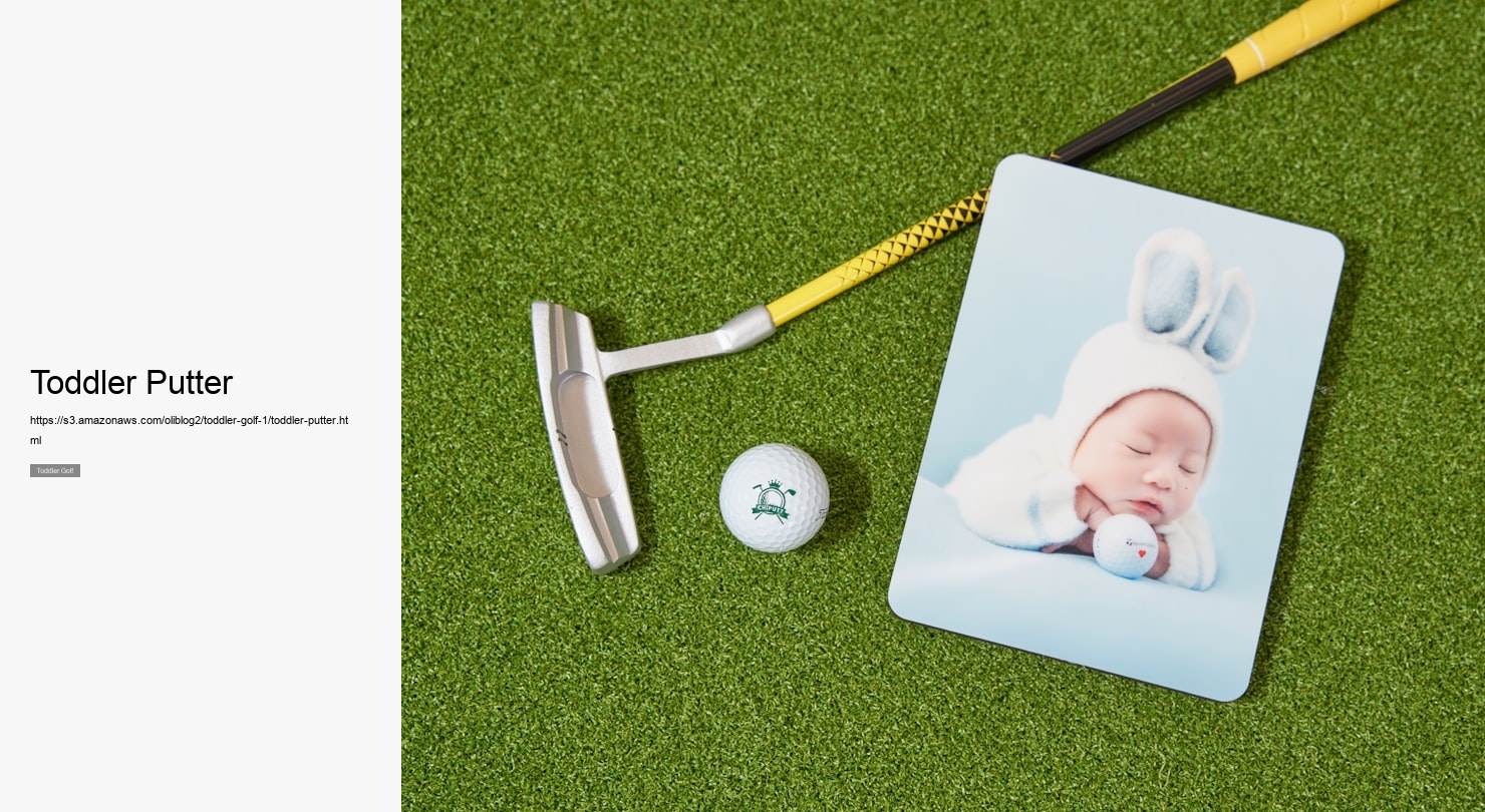 Toddler Putter