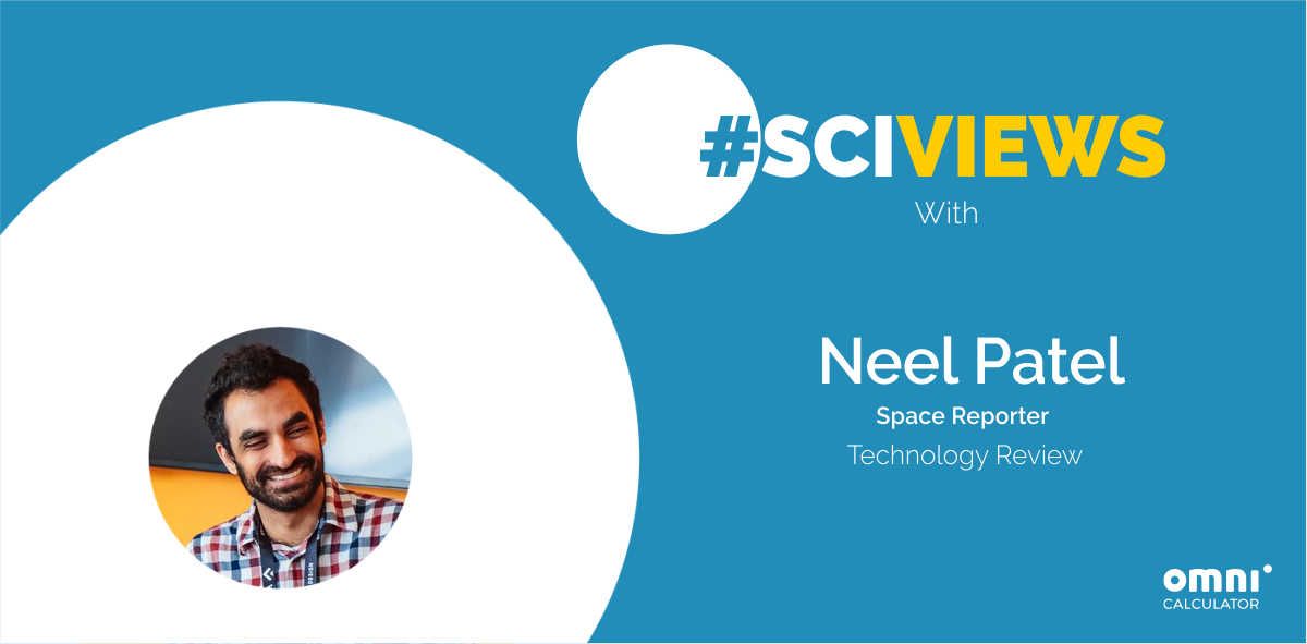 #Sciviews #2: Neel Patel makes 'staring into space' interesting.