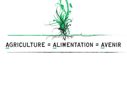 Agriculture = Alimentation = Avenir