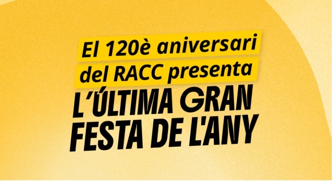L’ÚLTIMA GRAN FESTA DE L’ANY - El 120è aniversari del RACC