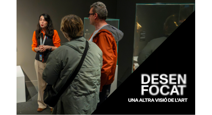 Visita comentada: Desenfocat 1