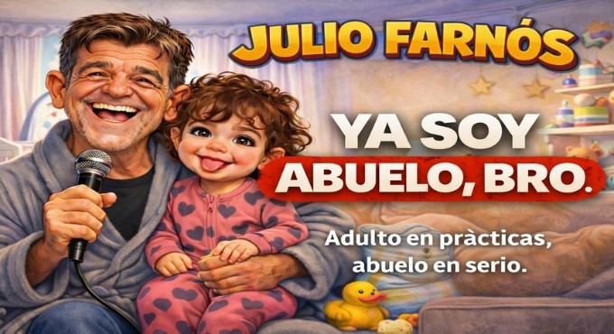 Cartel del monólogo Ya soy abuelo, bro de Julio Farnós