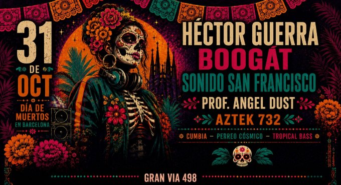 Noche de muertos: Héctor Guerra + Boogat + Sonido San Francisco