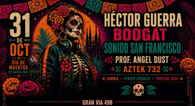Noche de los muertos: Hector Guerra + Boogát + Sonido San Francisco