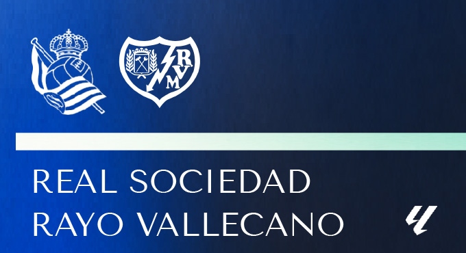Real Sociedad - Rayo Vallecano