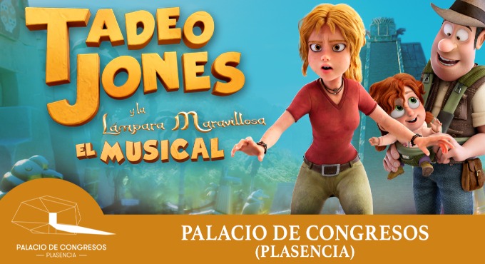 Tadeo Jones y la lámpara maravillosa – EL MUSICAL