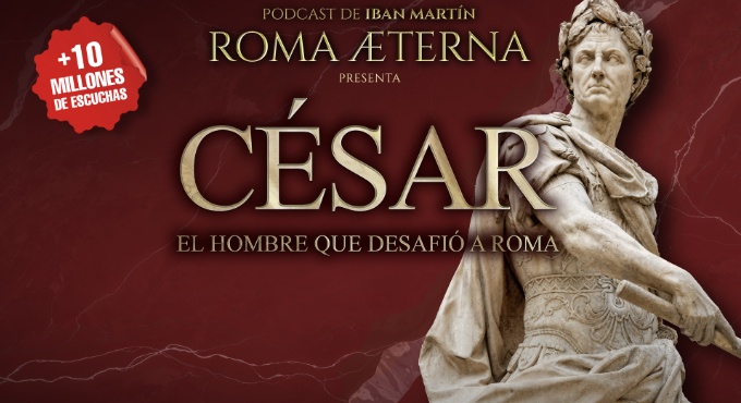 Roma Aeterna - CÉSAR, el hombre que desafió Roma