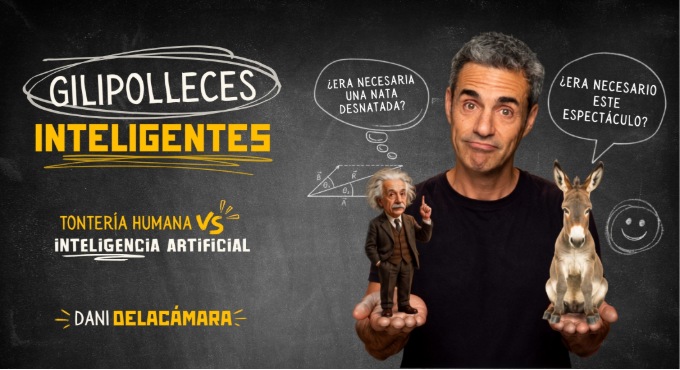 DANI DELACÁMARA - GILIPOLLECES INTELIGENTES