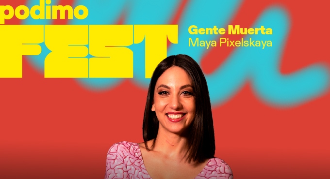 GENTE MUERTA - MAYA PIXELSKAYA