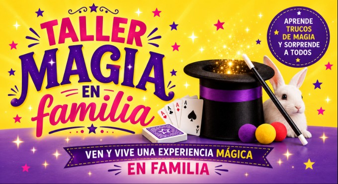 TALLER MAGIA EN FAMILIA