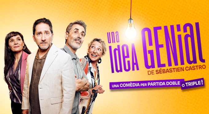 UNA IDEA GENIAL al Teatre Goya