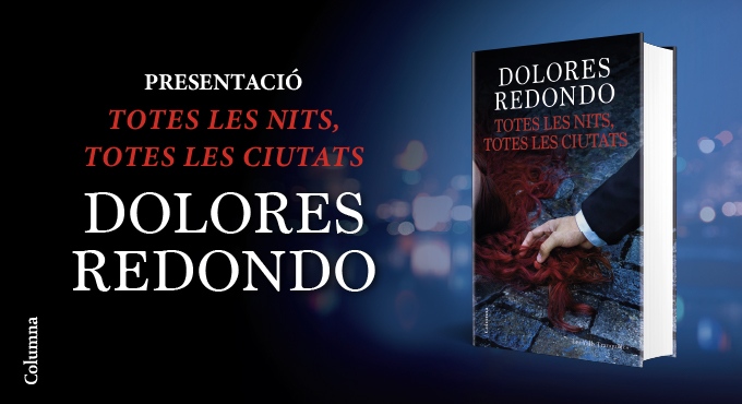 Presentació de la nova novel·la de Dolores Redondo, Totes les nits, totes les ciutats