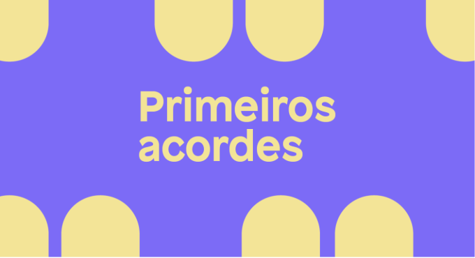 Primeiros acordes