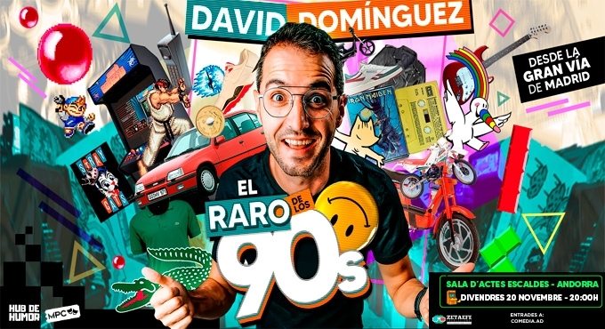 EL RARO DE LOS 90 - DAVID DOMÍNGUEZ
