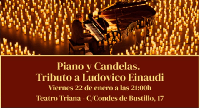 Piano y Candelas, Tributo a Ludovico Einaudi - Teatro Triana - Sevilla