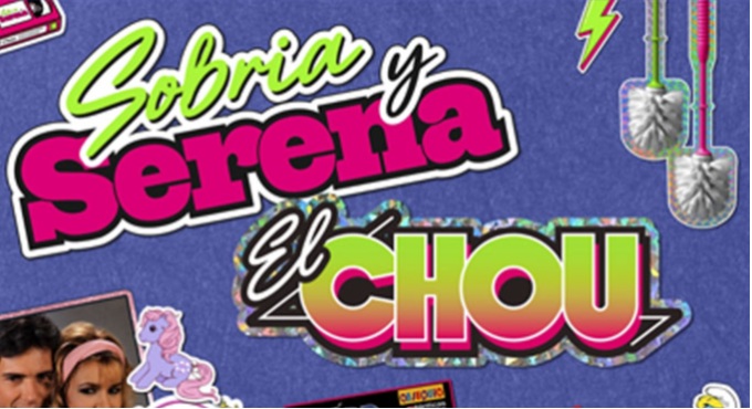 Sobria y Serena: El Chou – Jazmín Abuín y Arantxa Treus