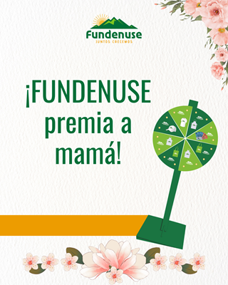 Reglamento de promoción “FUNDENUSE premia a mamá”