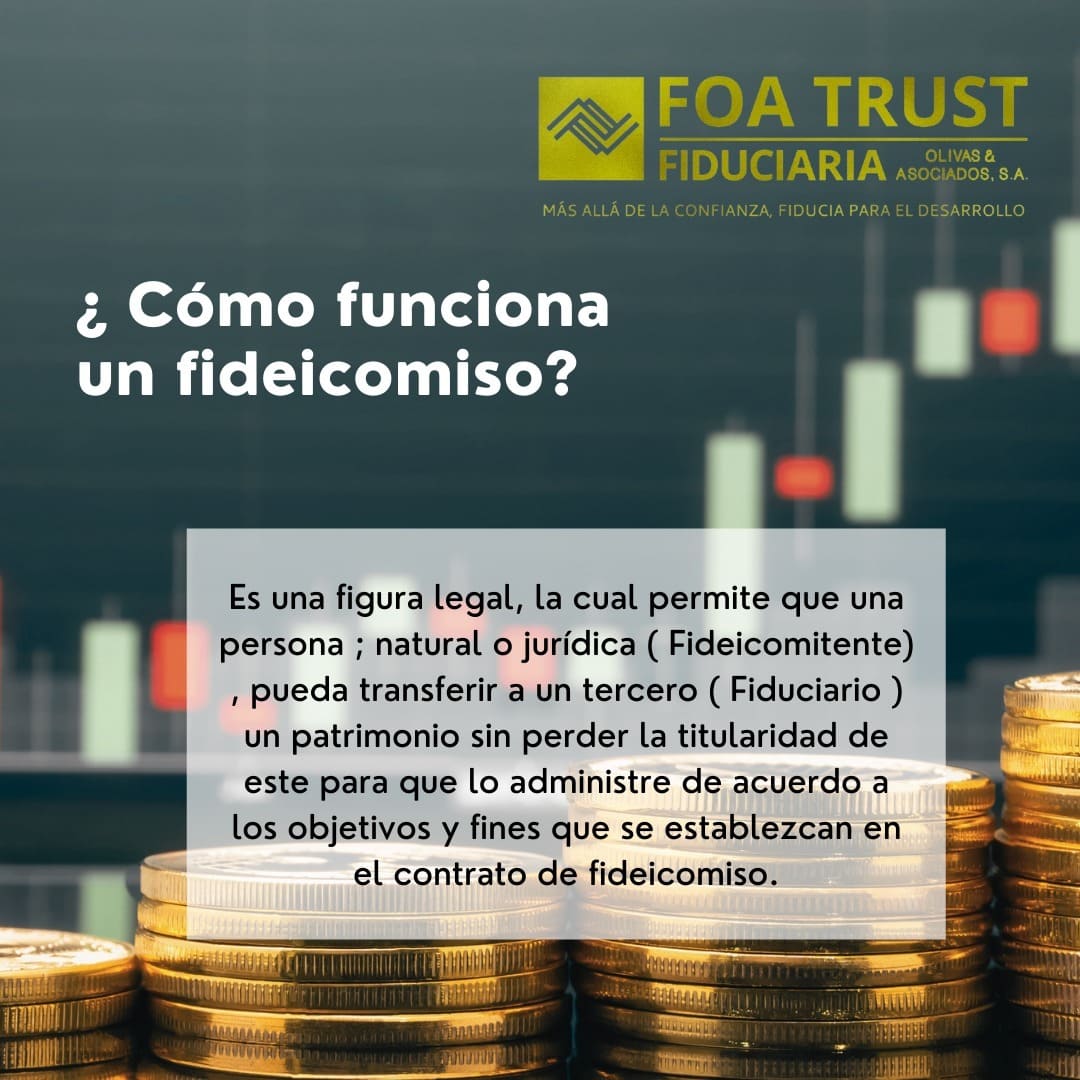 ¿Cómo funciona un fideicomiso?
