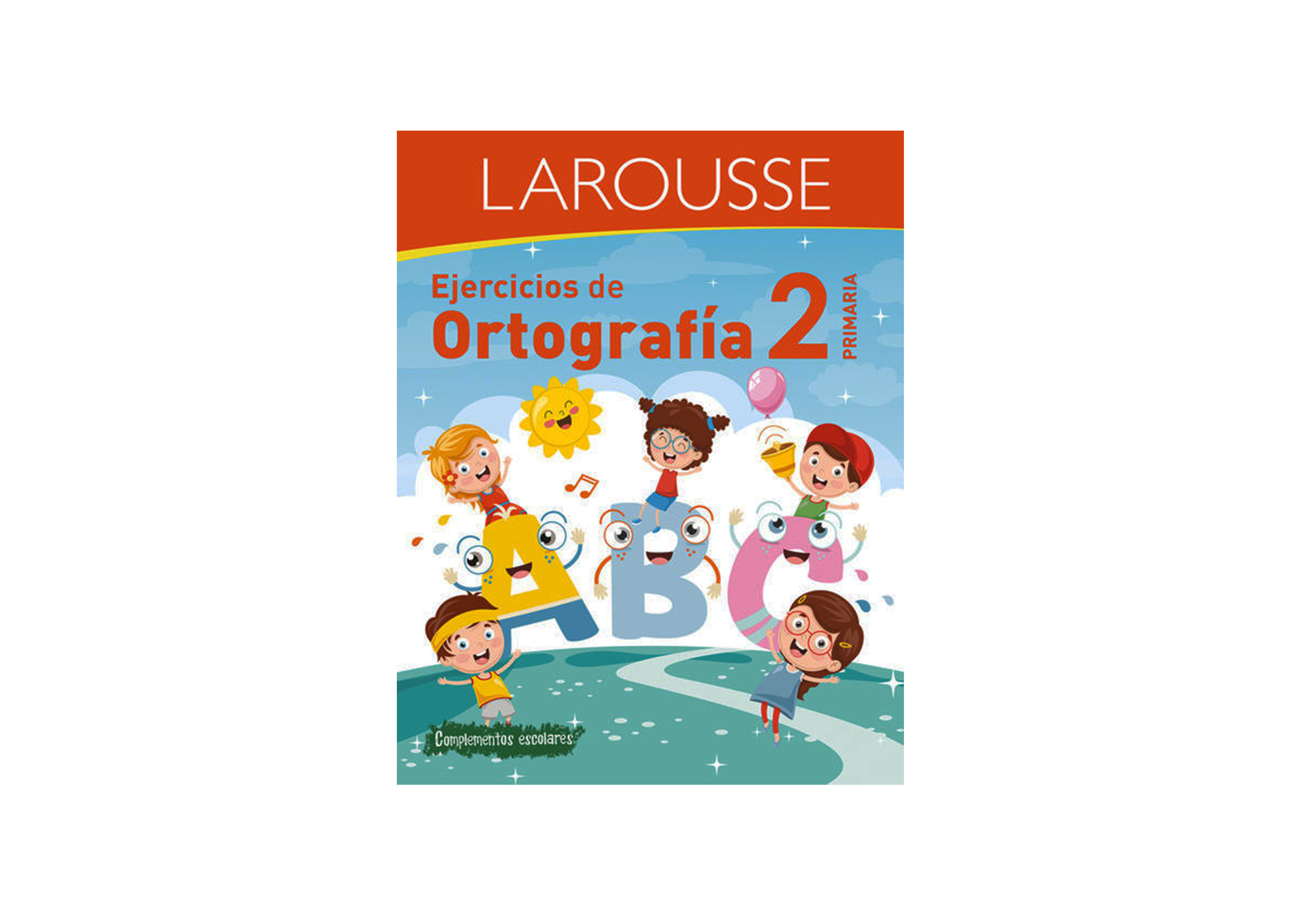Libro Larousse - Ejercicios de Ortografía 2° primaria