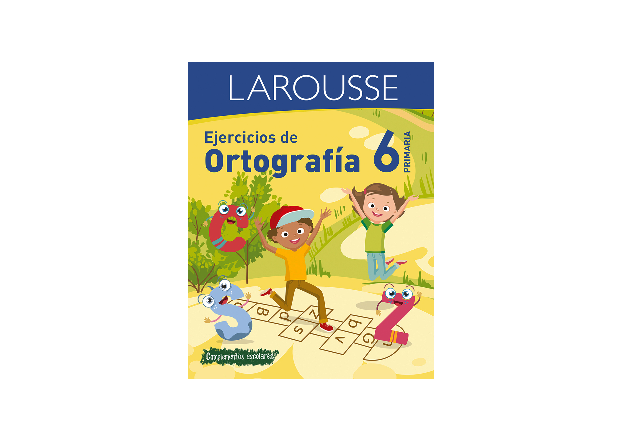 Libro Larousse - Ejercicios de Ortografía 6° primaria